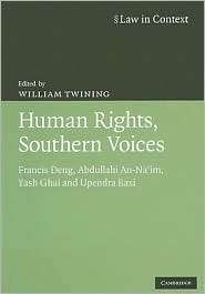 Human Rights, Southern Voices Francis Deng, Abdullahi An Naim, Yash 