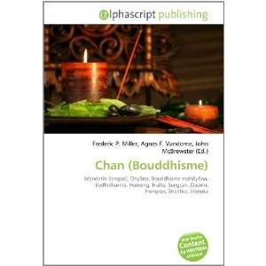  Chan (Bouddhisme) (French Edition) (9786133711044) Books