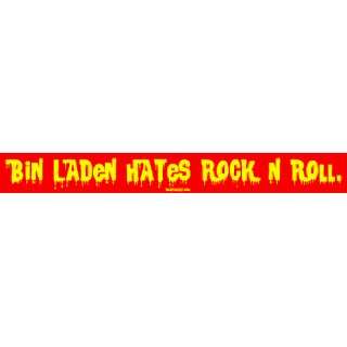 Bin Laden hates Rockn Roll. MINIATURE Sticker