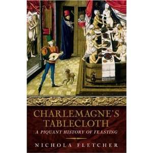    Charlemagnes Tablecloth [Paperback] Nichola Fletcher Books