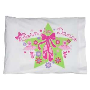  Born to Dance Pillowcase