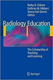 Radiology Education The Scholarship of Teaching and Learning 