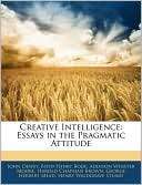 Creative Intelligence John Dewey