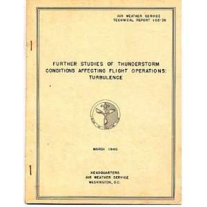  Studies of Thunderstorm Conditions Affecting Flight 