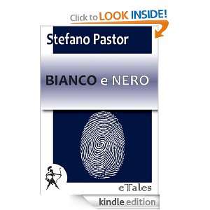 Bianco e Nero (Italian Edition) Stefano Pastor  Kindle 