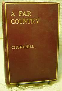 Winston Churchill A FAR COUNTRY Norwood Press (1915)  