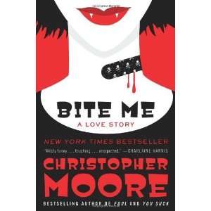    Bite Me A Love Story [Paperback] Christopher Moore Books