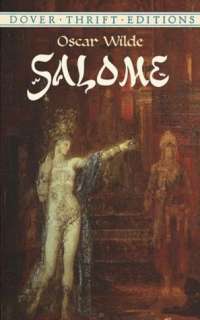   Salome by Oscar Wilde, Dover Publications