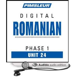 Romanian Phase 1, Unit 24 Learn to Speak and Understand Romanian with 