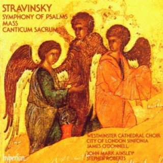  StravinskySymphony of Psalms/Mass/Canticum Sacrum 
