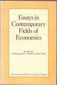 Essays in Contemporary Fields of Economics In Honor of E. T. Weiler 