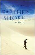   Farther Shore by Matthew Eck, Milkweed Editions 