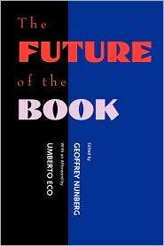 The Future Of The Book, (0520204514), Geoffrey Nunberg, Textbooks 