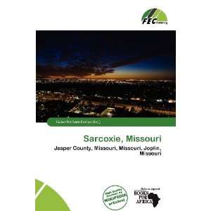    Sarcoxie, Missouri (9786200966346) Columba Sara Evelyn Books