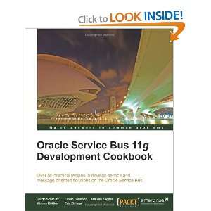  Oracle Service Bus 11g Development Cookbook [Paperback 