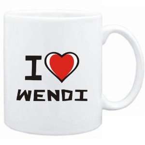  Mug White I love Wendi  Female Names