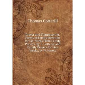   Family Prayers for Five Weeks, by W. Jowett. Thomas Cotterill Books