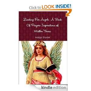 Looking for Angels A Book of Prayers Inspirations of Mother Teresa 