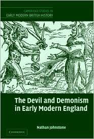 The Devil and Demonism in Early Modern England, (0521802369), Nathan 