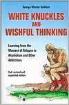 White Knuckles and Wishful Thinking Learning from the Moment of 