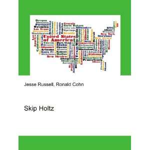  Skip Holtz Ronald Cohn Jesse Russell Books