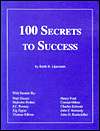   100 Secrets to Success by Keith R. Lipscomb, Liberty 