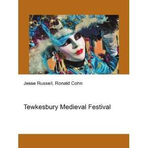  Tewkesbury Medieval Festival Ronald Cohn Jesse Russell 