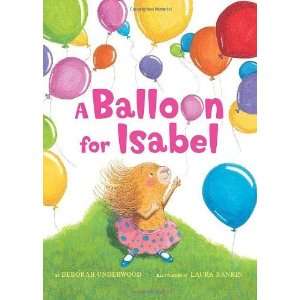  A Balloon for Isabel [Hardcover] Deborah Underwood Books