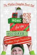 Home for the Holidays Heather Vogel Frederick