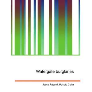  Watergate burglaries Ronald Cohn Jesse Russell Books