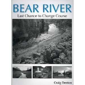  Bear River Craig Denton Books