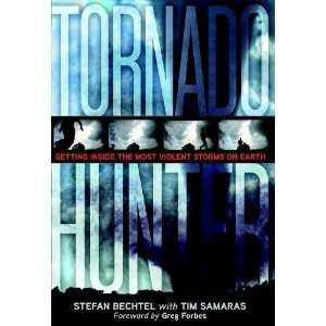  Tornado Hunter Getting Inside the Most Violent Storms on 