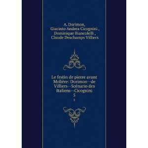   Dominique Biancolelli , Claude Deschamps Villiers A. Dorimon Books