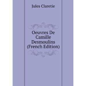  Oeuvres De Camille Desmoulins Discours Divers. Discours 