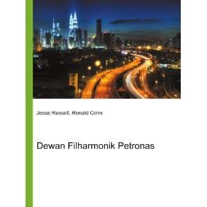    Dewan Filharmonik Petronas Ronald Cohn Jesse Russell Books