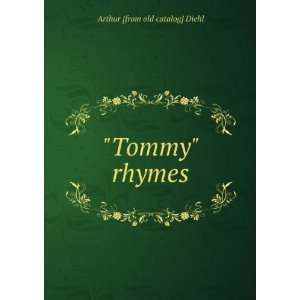  Tommy rhymes Arthur [from old catalog] Diehl Books