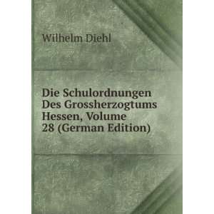   , Volume 28 (German Edition) (9785875608537) Wilhelm Diehl Books
