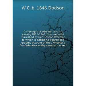   Confederate cavalry association and W C. b. 1846 Dodson Books