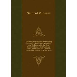   . Persons, and Places, Alluded to in the Work Samuel Putnam Books