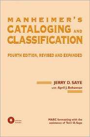 Manheimers Cataloging and Classification, (0824794761), Jerry Saye 