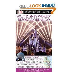  Walt Disney World Resort & Orlando (EYEWITNESS TRAVEL 