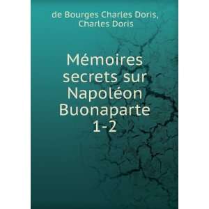   ©on Buonaparte. 1 2 Charles Doris de Bourges Charles Doris Books