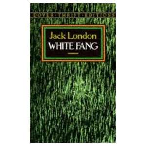 White Fang (Dover Thrift Editions) Jack London Books