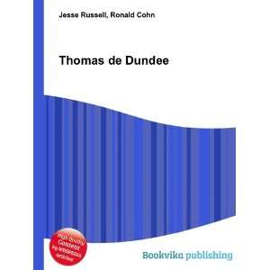  Thomas de Dundee Ronald Cohn Jesse Russell Books
