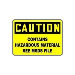   CONTAINS HAZARDOUS MATERIAL SEE MSDS FILE 10 x 14 Aluminum Sign