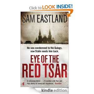 Eye of the Red Tsar Sam Eastland  Kindle Store