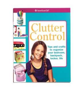  Clutter Control Crafts and tips to organize your 
