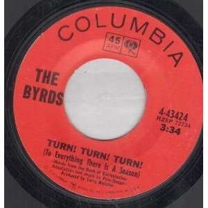    TURN TURN TURN 7 INCH (7 VINYL 45) US COLUMBIA 1965 BYRDS Music