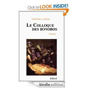 Le Colloque des bonobos (LITTERATURE) (French Edition) Frédéric 