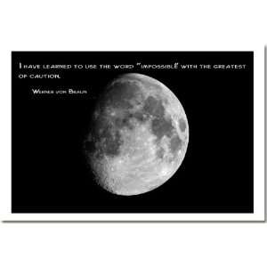   of Caution Werner Von Braun (Moon)   Classroom Motivational Poster